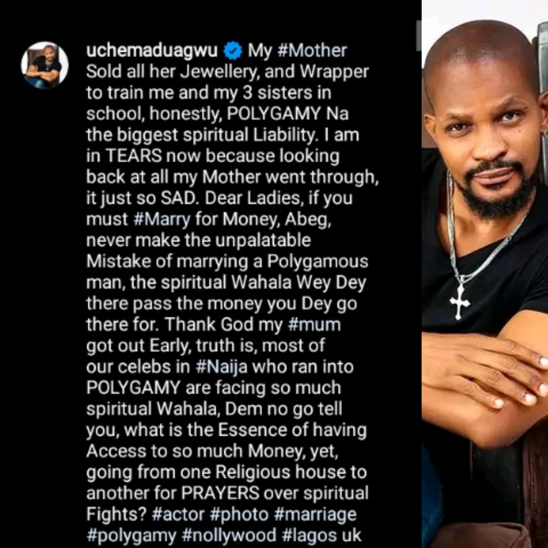 "Polygamy Is The Biggest Spiritual Liability"- Nollywood Actor, Uche Maduagwu Advices Women