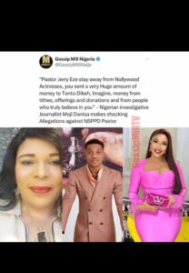 "Stay Away From Nollywood Drama Queens",- Investigate Journalist, Moji Danisa Advices NSPPD Pastor, Jerry Eze After He Sent Huge Amount Of Cash To Tonto Dikeh ( Detail)