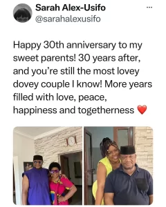 Sarah Usifo, daughter of veteran nollywood actor, Alex Usifo, has celebrated him and his wife as they clock 30 years in marriage today