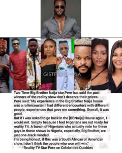 Former Big brother naija housemate, Pere Egbi, in a recent interview, opened up about his experience in the reality show, and why he would never participate in such again.